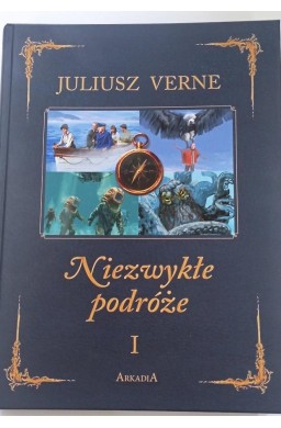 Niezwykłe podróże T.1