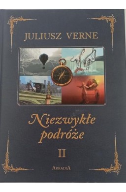 Niezwykłe podróże T.2