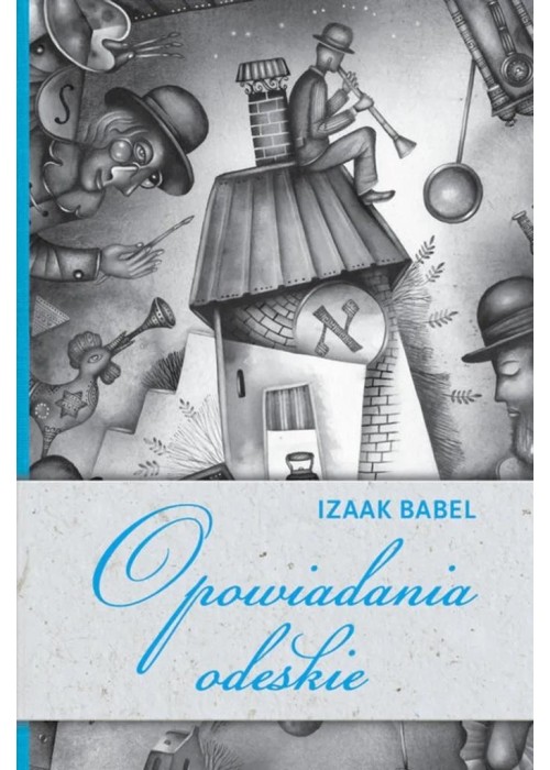 Opowiadania odeskie Izaak Babel