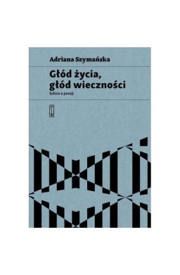 Głód życia, głód wieczności