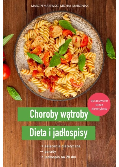 Choroby wątroby. Dieta i jadłospisy