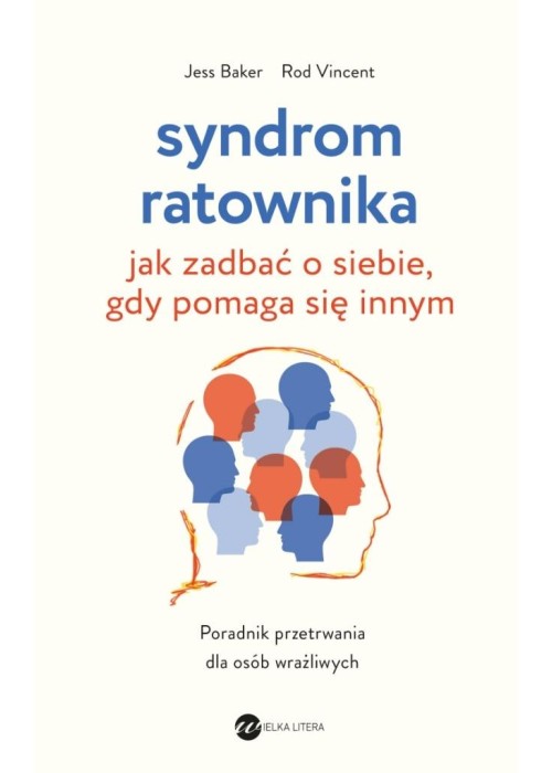 Syndrom ratownika. Jak zadbać o siebie, gdy...