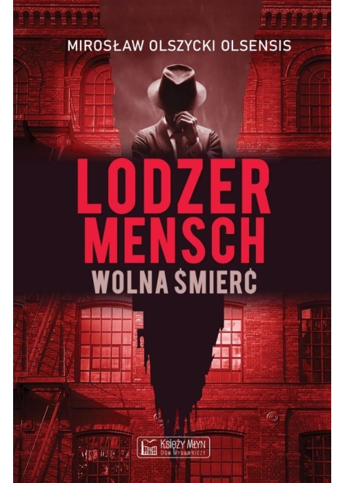 Lodzermensch. Wolna śmierć