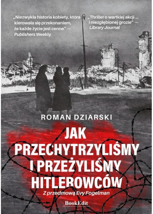 Jak przechytrzyliśmy i przeżyliśmy hitlerowców?