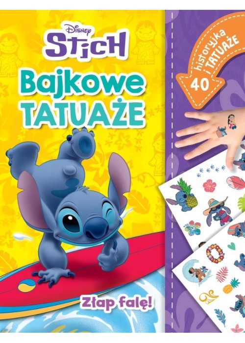 Złap falę! Bajkowe tatuaże. Disney Stich