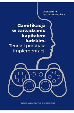 Gamifikacja w zarządzaniu kapitałem ludzkim