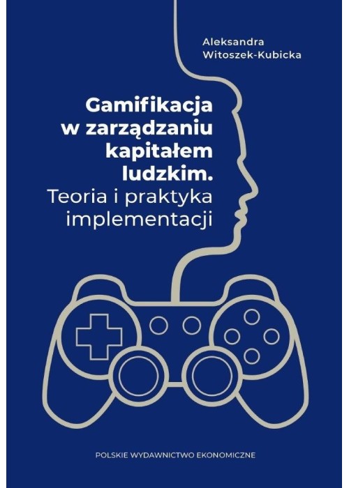 Gamifikacja w zarządzaniu kapitałem ludzkim