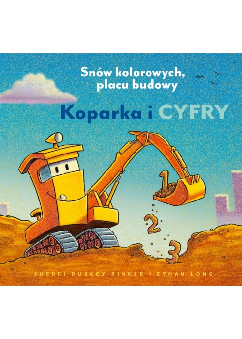 Koparka i cyfry. Snów kolorowych, placu budowy