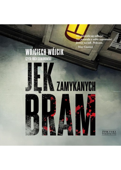 Jęk zamykanych bram audiobook