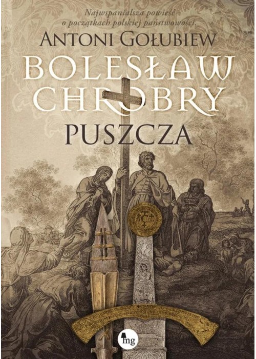 Bolesław Chrobry. Puszcza