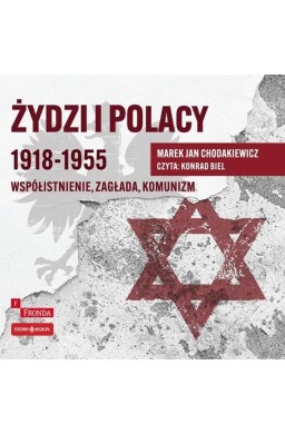 Żydzi i Polacy 1918-1955 audiobook