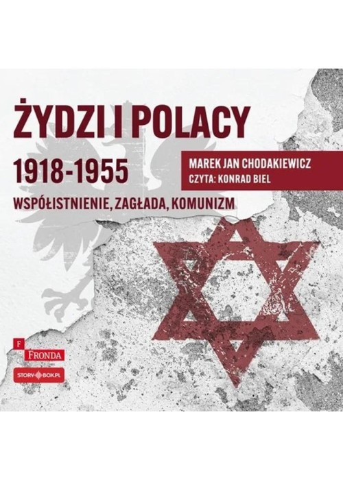 Żydzi i Polacy 1918-1955 audiobook