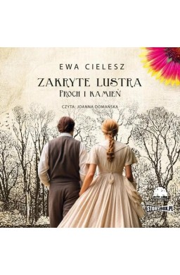 Zakryte lustra T.3 Proch i kamień audiobook