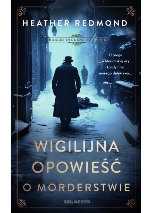 Charles Dickens na tropie. Wigilijna opowieść..