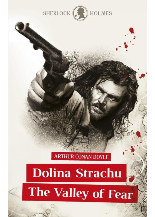 Sherlock Holmes. Dolina Strachu / The Valley of...