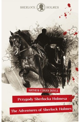 Sherlock Holmes. Przygody Sherlocka Holmesa...