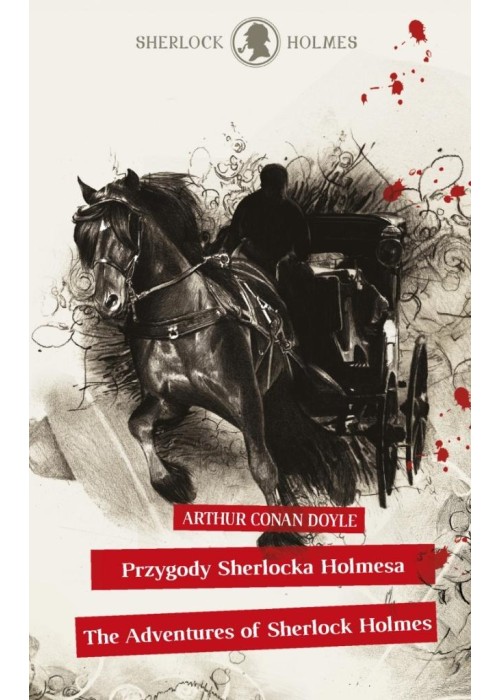 Sherlock Holmes. Przygody Sherlocka Holmesa...