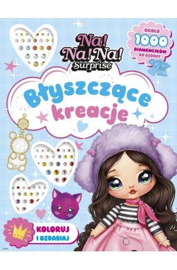 Na! Na! Na! Surprise. Błyszczące kreacje