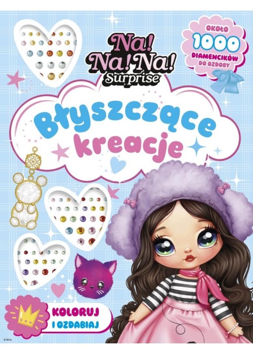 Na! Na! Na! Surprise. Błyszczące kreacje