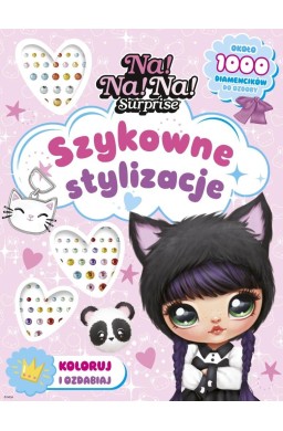 Na! Na! Na! Surprise. Szykowne stylizacje