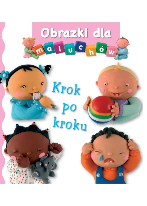 Krok po kroku. Obrazki dla maluchów