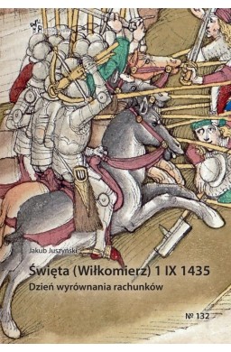 Święta (Wiłkomierz) 1 IX 1435. Dzień wyrównania...