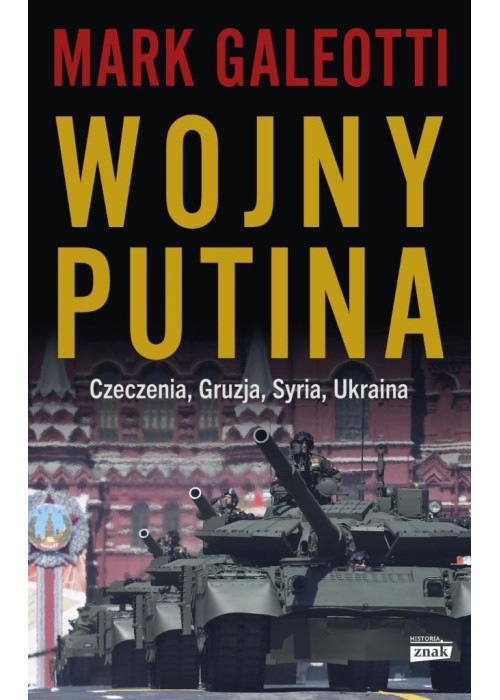 Wojny Putina. Czeczenia, Gruzja, Syria, Ukraina