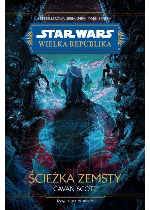 Star Wars. Wielka Republika. Ścieżka zemsty