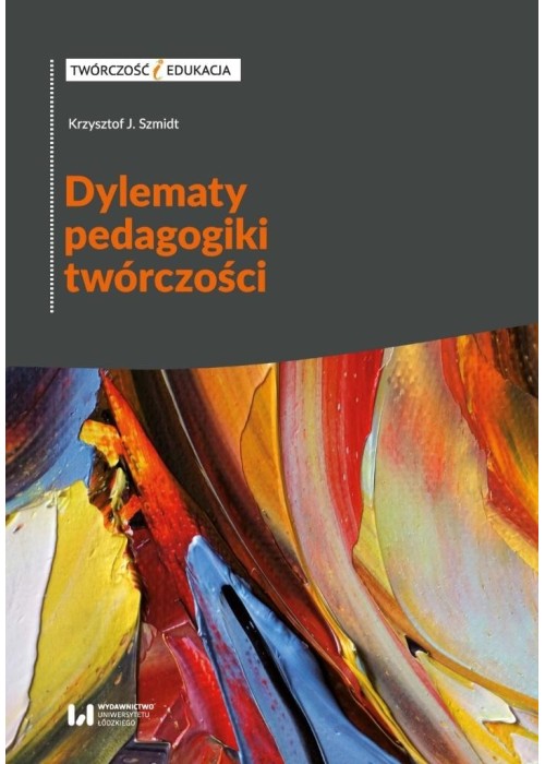 Dylematy pedagogiki twórczości