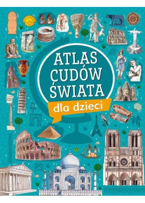 Atlas cudów świata dla dzieci