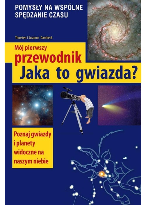 Mój pierwszy przewodnik. Jaka to gwiazda?