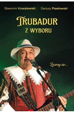 Trubadur z wyboru