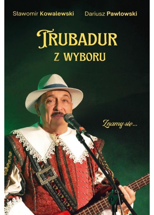 Trubadur z wyboru