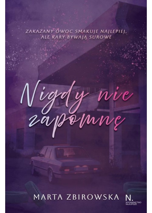 Nigdy nie zapomnę T.1