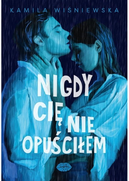 Nigdy Cię nie opuściłem