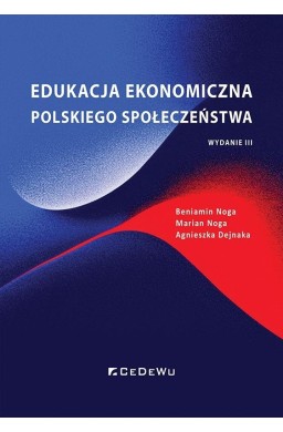 Edukacja ekonomiczna polskiego społeczeństwa w.3