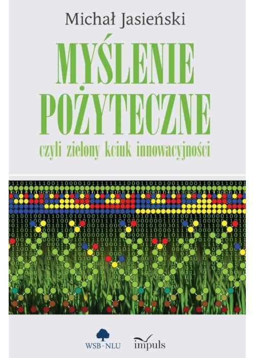 Myślenie pożyteczne, czyli zielony kciuk..