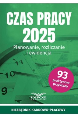 Czas Pracy 2025. Planowanie, rozliczanie i ewid.