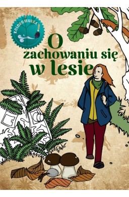 O zachowaniu się w lesie kolorowanka