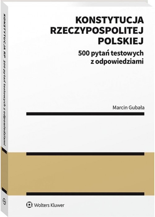 Konstytucja Rzeczypospolitej Polskiej. 500 pytań