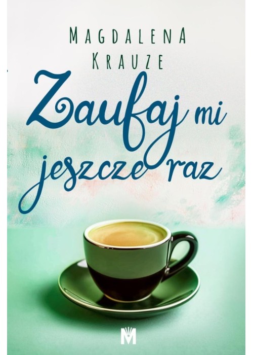 Zaufaj mi jeszcze raz