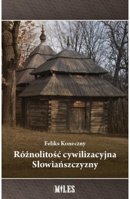 Różnolitość cywilizacyjna Słowiańszczyzny