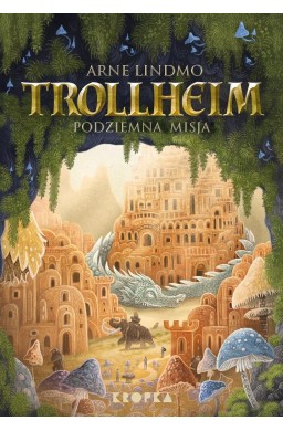 Trollheim. Podziemna misja