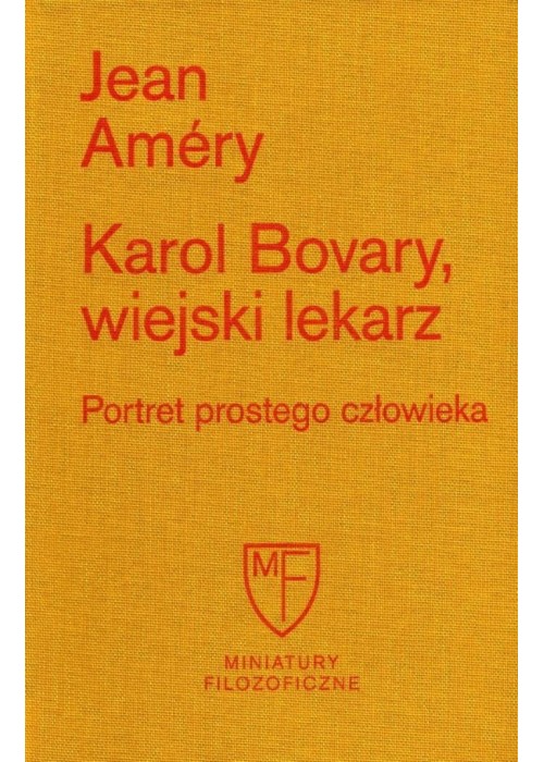 Karol Bovary, wiejski lekarz. Portret prostego..