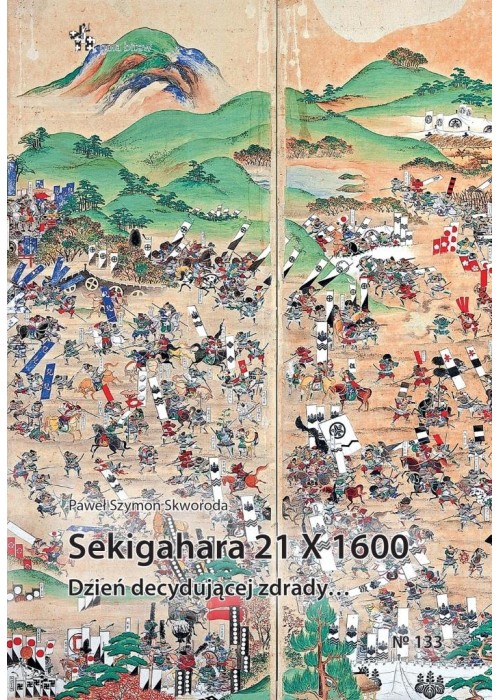 Sekigahara 21 X 1600. Dzień decydującej zdrady