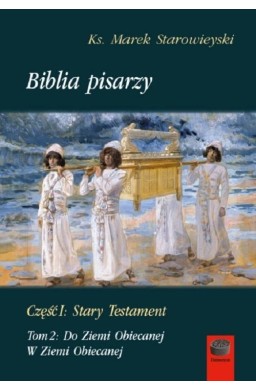 Biblia pisarzy cz.1 Stary Testament T.2 Do Ziemi..