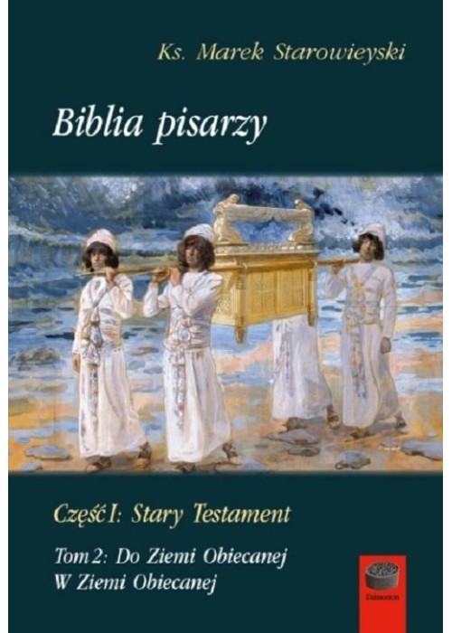 Biblia pisarzy cz.1 Stary Testament T.2 Do Ziemi..