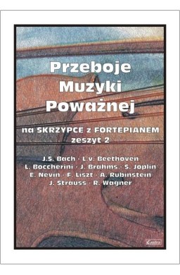 Przeboje muzyki poważnej na skrzypce... z.2