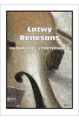 Łatwy Renesans na skrzypce z fortepianem