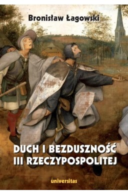 Duch i bezduszność III Rzeczypospolitej